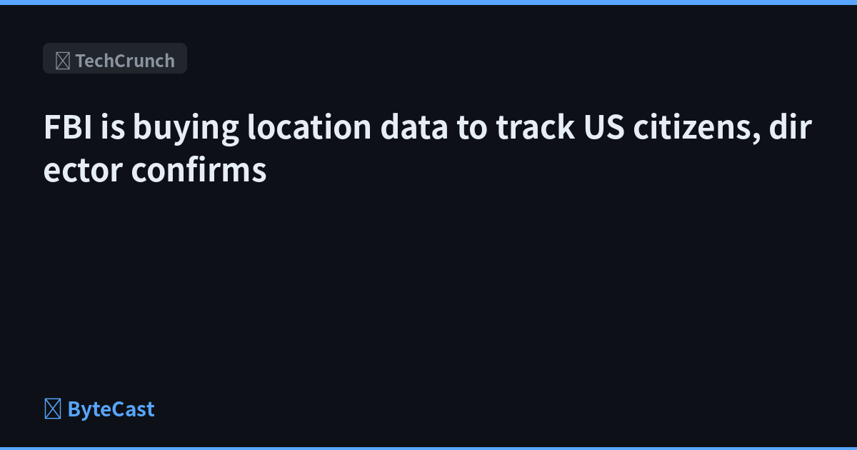 FBI is buying location data to track US citizens, director confirms
