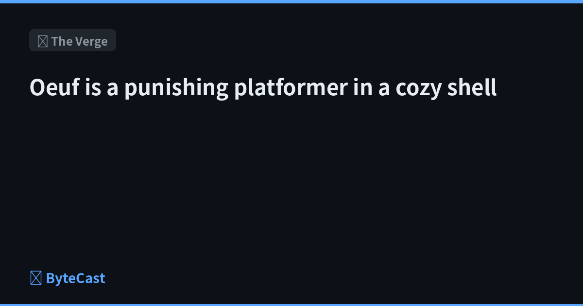 Oeuf is a punishing platformer in a cozy shell